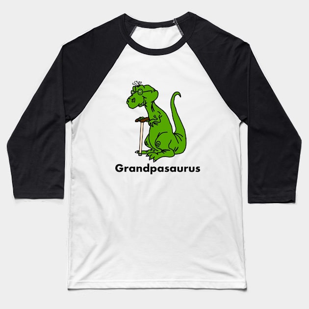 Grandpasaurus Baseball T-Shirt by imphavok